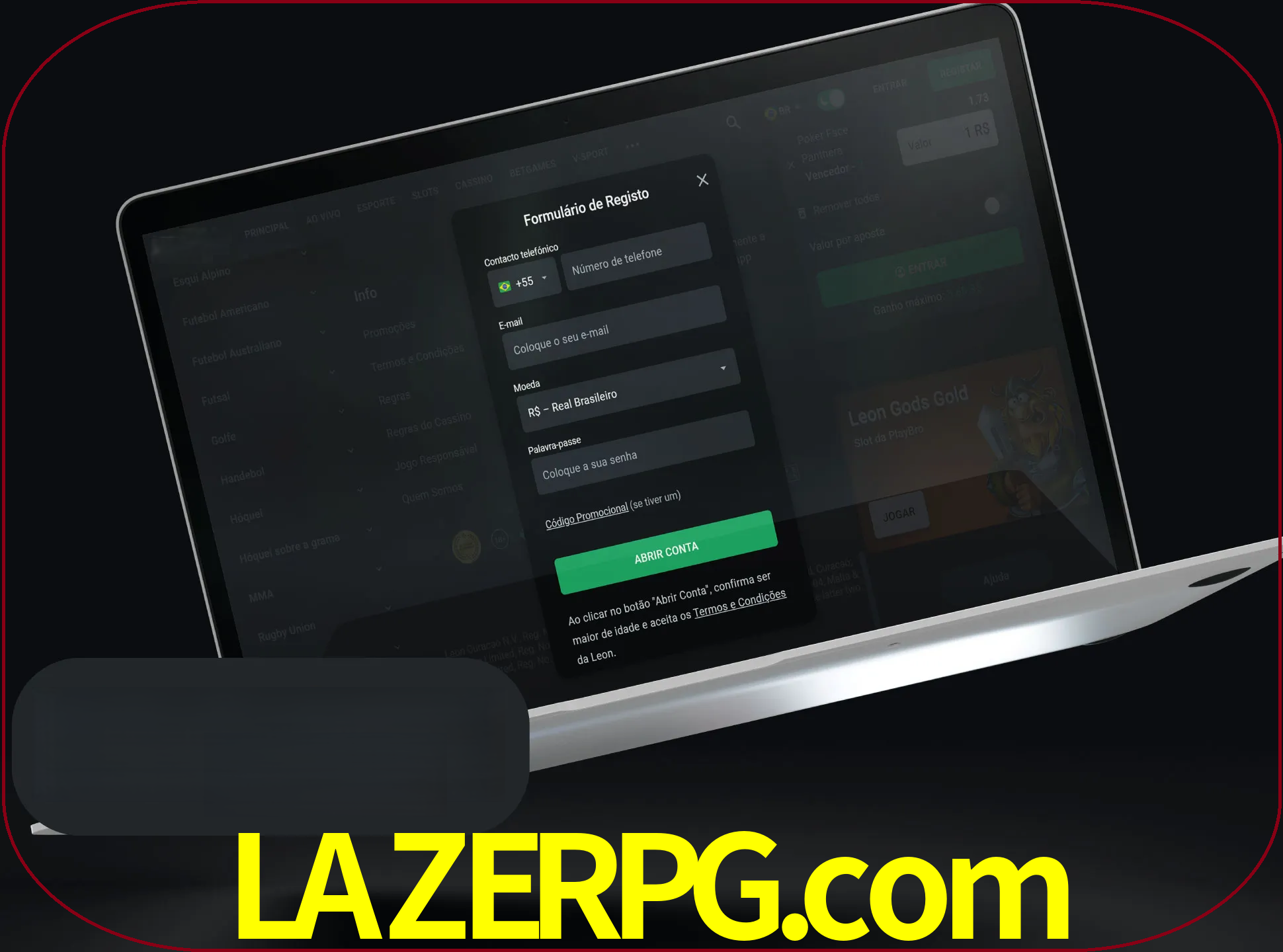 Abra o site da LeonBet e crie sua própria conta.